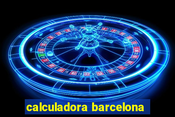 calculadora barcelona